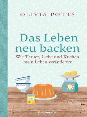 cover image of Das Leben neu backen